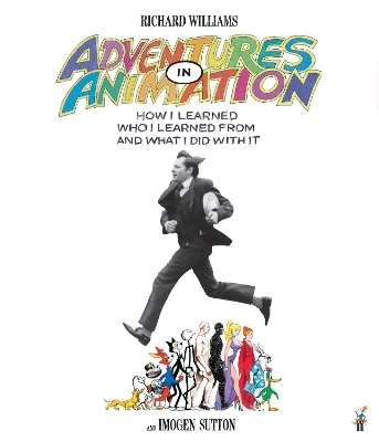 Adventures in Animation - Richard E. Williams, Imogen Sutton