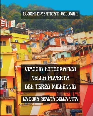 Viaggio Fotografico nella Povert� del Terzo Millennio - Jacqueline de la Route