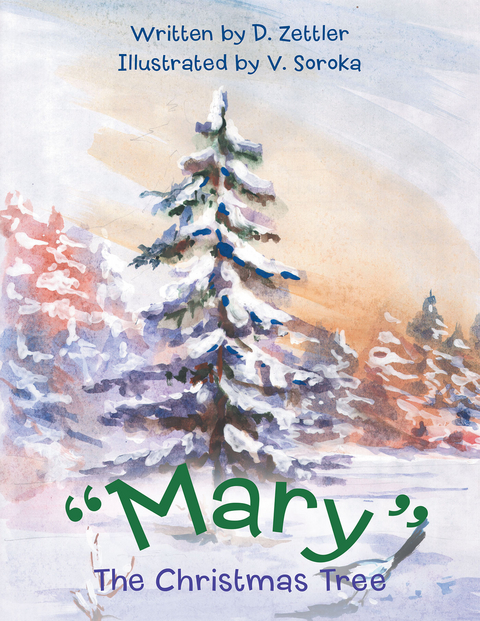 "Mary" the Christmas Tree - D. Zettler