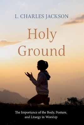 Holy Ground - L Charles Jackson