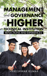 Management and Governance in Higher Technical Institution -  Tarkeshwar Kumar