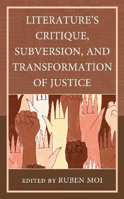 Literature's Critique, Subversion, and Transformation of Justice - 