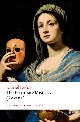 The Fortunate Mistress (Roxana) - Daniel Defoe