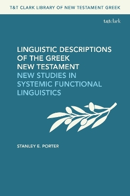 Linguistic Descriptions of the Greek New Testament - Stanley E. Porter