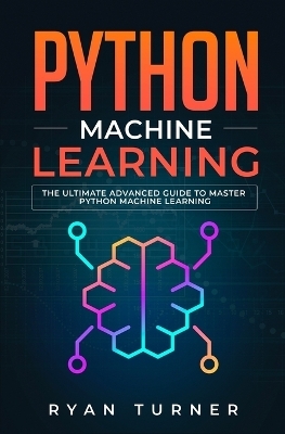 Python Machine Learning - Ryan Turner