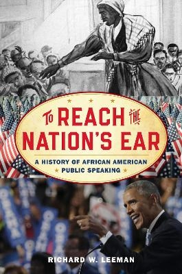 To Reach the Nation's Ear - Richard W. Leeman