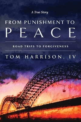 From Punishment to Peace - Tom Harrison