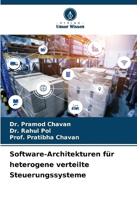 Software-Architekturen f�r heterogene verteilte Steuerungssysteme - Dr Pramod Chavan, Dr Rahul Pol, Prof Pratibha Chavan
