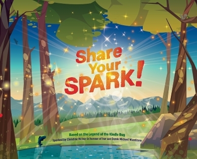 Share Your SPARK! -  Kids Cancer Care Foundation of Alberta