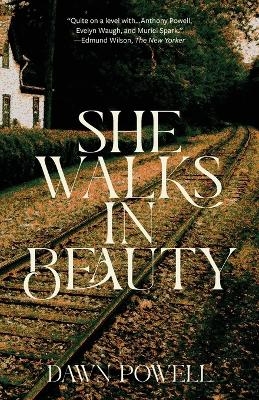 She Walks in Beauty (Warbler Classics Annotated Edition) - Dawn Powell