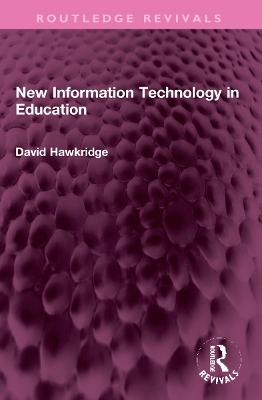 New Information Technology in Education - David Hawkridge