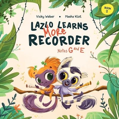 Lazlo Learns More Recorder - Vicky Weber