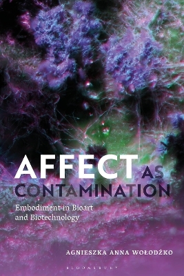 Affect as Contamination - Agnieszka Wolodzko