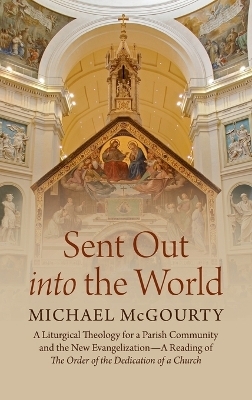 Sent Out into the World - Michael McGourty
