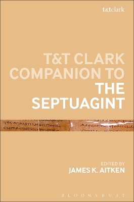T&T Clark Companion to the Septuagint - 