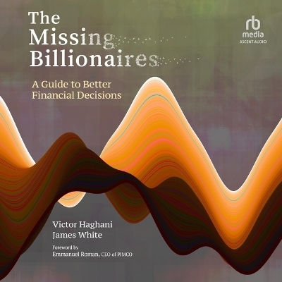The Missing Billionaires - James White, Victor Haghani