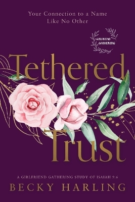 Tethered Trust - Becky Harling