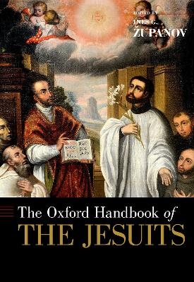 The Oxford Handbook of the Jesuits - 