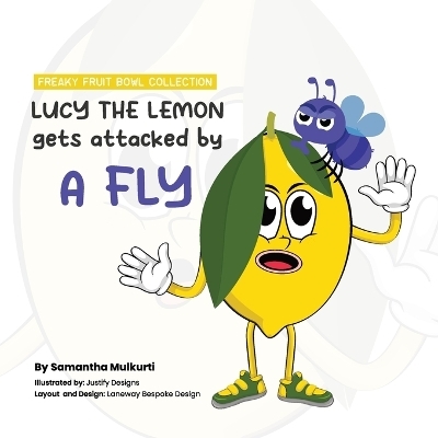 Lucy the lemon gets attacked by a fly - Samantha B Mulkurti