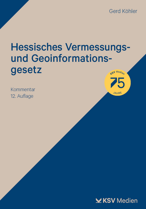 Hessisches Vermessungs- und Geoinformationsgesetz - Gerd Köhler