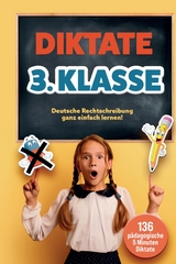 Das gezielte Rechtschreibtraining für zu Hause! Diktate 3. Klasse - 136 Übungsdiktate für Spaß und Lernen garantiert! - S&amp Inspirations Lounge;  L