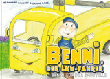 Benni, der Lkw-Fahrer - Bernhard Dillhof, Sabine Rabel