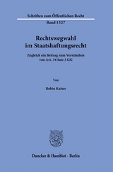 Rechtswegwahl im Staatshaftungsrecht. - Robin Kaiser