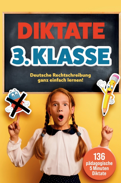 Das gezielte Rechtschreibtraining für zu Hause! Diktate 3. Klasse - 136 Übungsdiktate für Spaß und Lernen garantiert! - S&amp Inspirations Lounge;  L