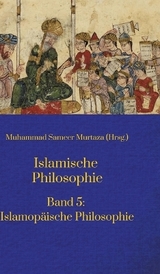 Islamische Philosophie: - Muhammad Sameer Murtaza, Matthias Langenbahn, Ecevit Polat, Hakan Turan, Hamid Reza Yousefi, Mohamed Turki