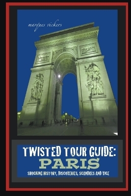 Twisted Tour Guide - Marques Vickers