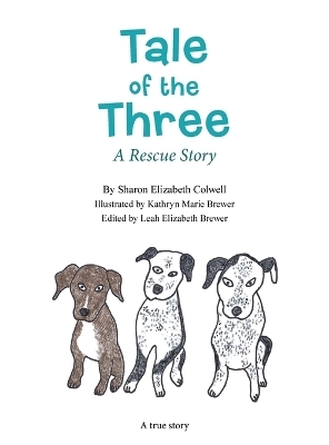 Tale of the Three - Sharon Elizabeth Colwell