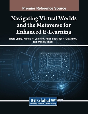 Navigating Virtual Worlds and the Metaverse for Enhanced E-Learning - 