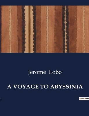 A Voyage to Abyssinia - Jerome Lobo