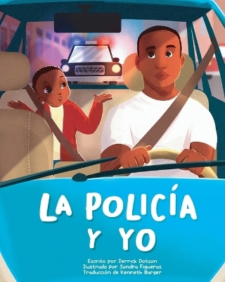 La Polic�a Y Yo - Derrick Dotson