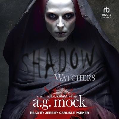 Shadow Watchers - A G Mock