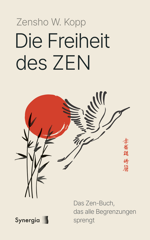 Die Freiheit des Zen - Zensho W. Kopp
