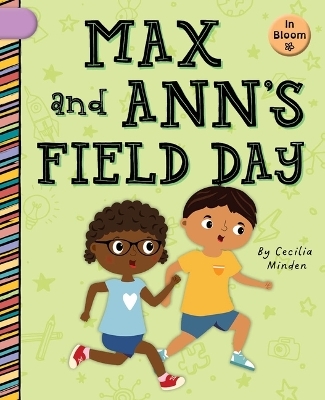 Max and Ann's Field Day - Cecilia Minden