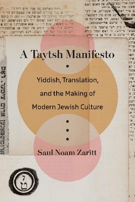A Taytsh Manifesto - Saul Noam Zaritt