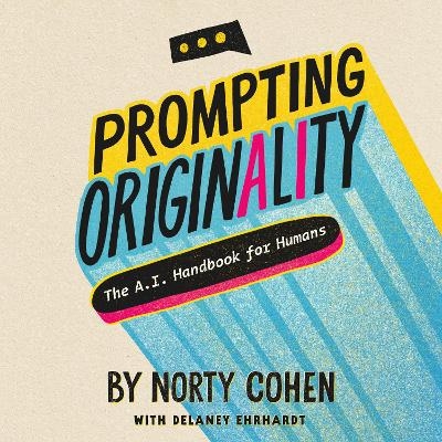 Prompting Originality - Norty Cohen
