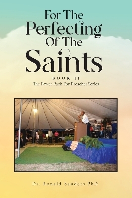 For The Perfecting Of The Saints - Ronald Sanders