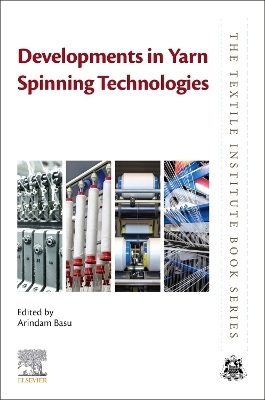 Developments in Yarn Spinning Technologies - 