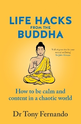 Life Hacks from the Buddha - Dr Tony Fernando