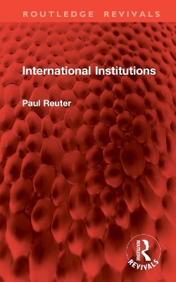International Institutions - Paul Reuter
