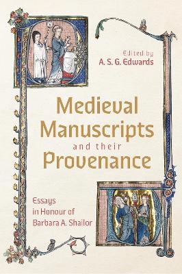 Medieval Manuscripts and their Provenance - 