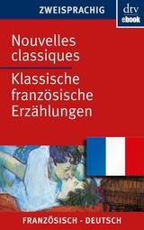 Nouvelles classiques Klassische französische Erzählungen -  Johanna Canetti