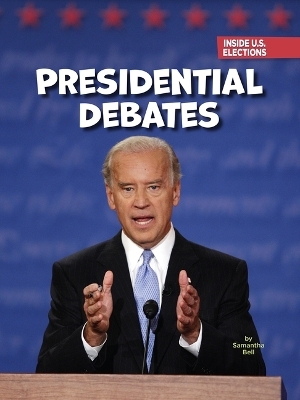 Presidential Debates - Samantha Bell