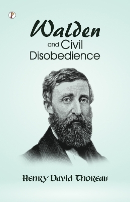 Walden and Civil Disobedience - Henry David Thoreau