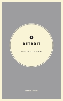 Wildsam Field Guides: Detroit - 