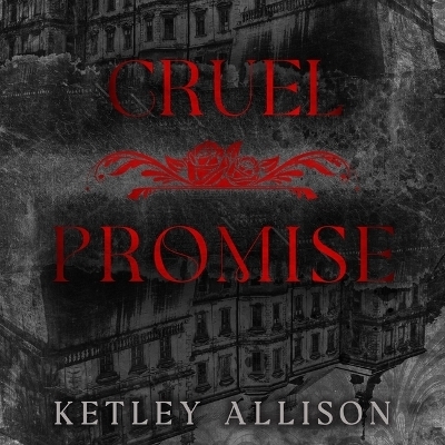 Cruel Promise - Ketley Allison
