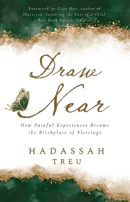 Draw Near - Hadassah Treu